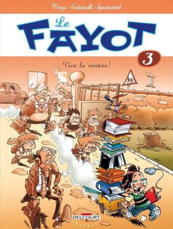 Couverture de l'album Le Fayot - 3. Vive la rentrée !