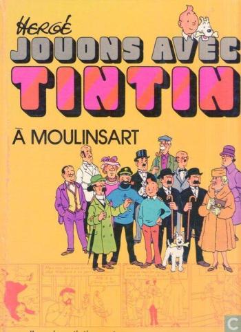 Couverture de l'album Tintin (Divers et HS) - HS. Jouons avec tintin a Moulinsart