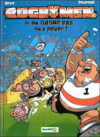 Couverture de l'album Les Rugbymen - 2. Si on ne gagne pas, on a perdu!
