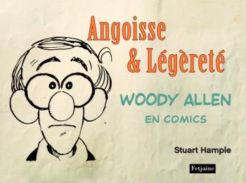 Couverture de l'album Woody Allen en comics - 1. Angoisse & Légèreté