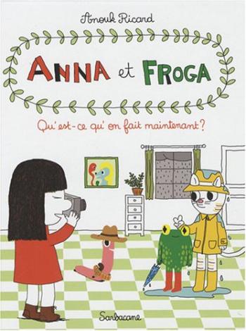 Couverture de l'album Anna et Froga - 2. Qu'est-ce qu'on fait maintenant ?