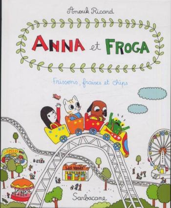 Couverture de l'album Anna et Froga - 3. Frissons, fraises et chips