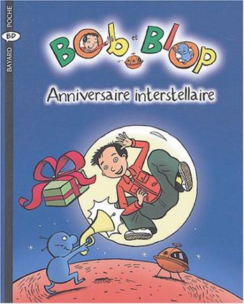 Couverture de l'album Bob et Blop - 4. Anniversaire interstellaire