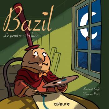 Couverture de l'album Bazil - 1. Le peintre et la lune