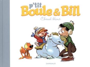 Couverture de l'album P'tit Boule & Bill - 5. Cheval blanc