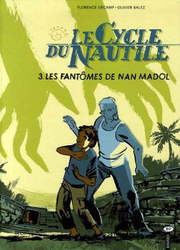 Couverture de l'album Le Cycle du Nautile - 3. Les Fantômes de Nan Madol