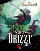 R.A. Salvatore - La Légende de Drizzt - Le Guide (One-shot)