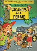 Les Tribulations de la famille Duterroir 1. Vacances à la ferme