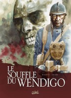 Le souffle du Wendigo 1. Le souffle du Wendigo