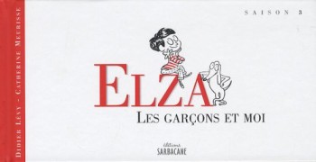 Couverture de l'album Elza - 3. Les garçons et moi