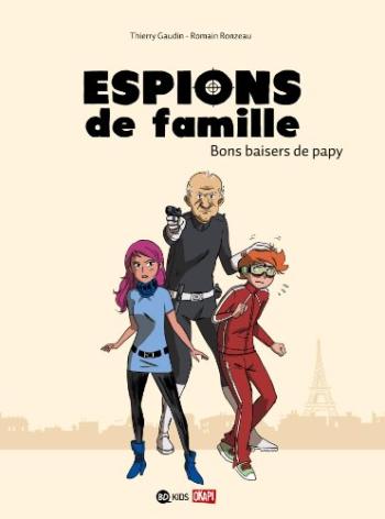 Couverture de l'album Espions de famille - 1. Bons Baisers de Papy