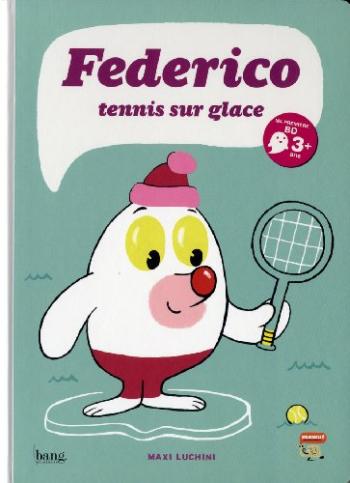 Couverture de l'album Federico - 1. Tennis sur glace