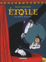 Étoile 1. Le Petit Cirque