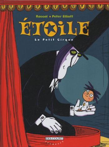 Couverture de l'album Étoile - 1. Le Petit Cirque