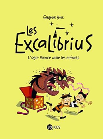 Couverture de l'album Les Excalibrius - 2. L'ogre vorace aime les enfants