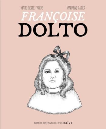 Couverture de l'album Grands Destins de femmes - 1. Françoise Dolto