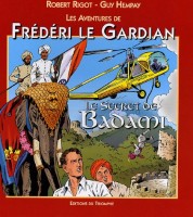 Les Aventures de Frédéri le Gardian 5. Le Secret de Badami