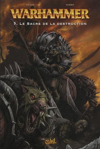 Couverture de l'album Warhammer - 5. Le Sacre de la destruction