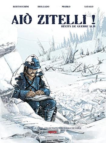 Couverture de l'album Aiò Zitelli - 1. Récits de guerre 14-18