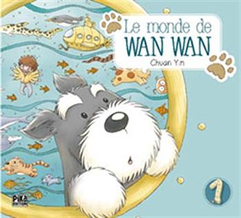 Couverture de l'album Le Monde de Wan Wan - 1. Tome 1