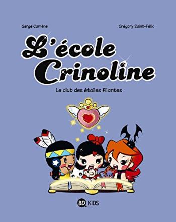 Couverture de l'album L'école Crinoline - 4. Club étoiles filantes