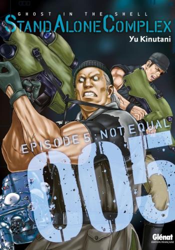 Couverture de l'album Ghost in the Shell - Stand Alone Complex - 5. Épisode 5 : Not Equal