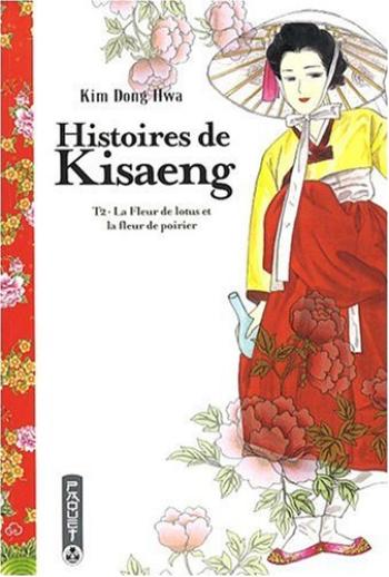 Couverture de l'album Histoires de Kisaeng - 2. La fleur de lotus et la fleur de poirier