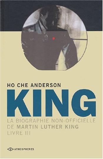 Couverture de l'album King - La Biographie non officielle de Martin Luther King - 3. Livre III