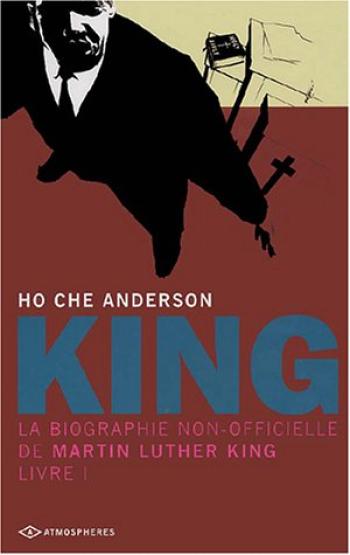 Couverture de l'album King - La Biographie non officielle de Martin Luther King - 1. Livre I