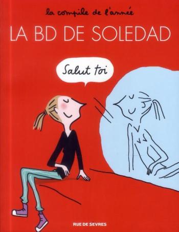 Couverture de l'album La BD de Soledad - 1. La compile de l'année