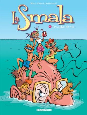 Couverture de l'album La Smala - 4. Tronche de vie