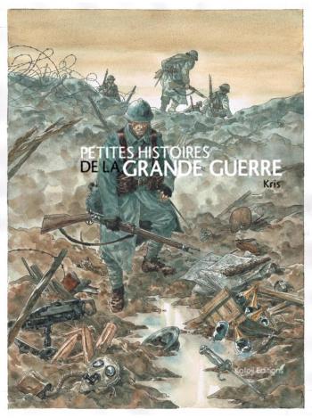 Couverture de l'album Petites Histoires de la Grande Guerre (One-shot)