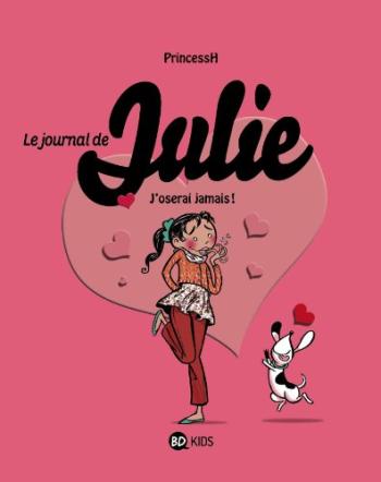 Couverture de l'album Le Journal de Julie - 3. J'oserai jamais !