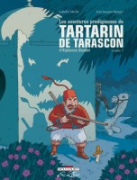 Les Aventures prodigieuses de Tartarin de Tarascon 2. Volume 2