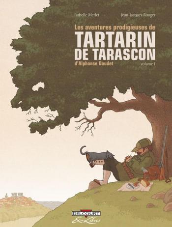 Couverture de l'album Les Aventures prodigieuses de Tartarin de Tarascon - 1. Volume 1