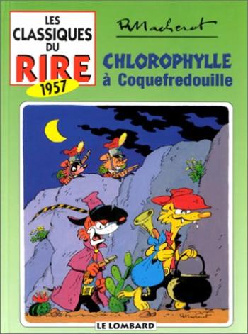 Couverture de l'album Les Classiques du rire - 7. 1957 - Chlorophylle à Croquefredouille
