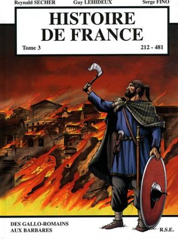 Couverture de l'album Histoire de France (Secher) - 3. 212-481 - Des Gallo-romains aux Barbares