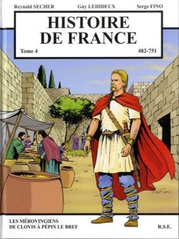 Couverture de l'album Histoire de France (Secher) - 4. 482-751 - Les Mérovingiens de Clovis à Pépin le Bref