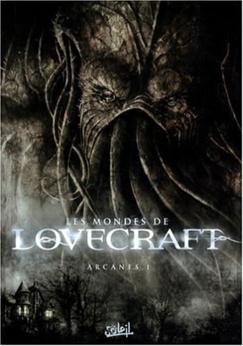 Couverture de l'album Les Mondes de Lovecraft - 1. Arcanes