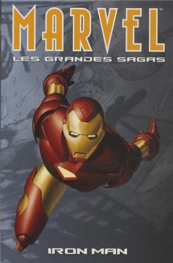 Couverture de l'album Marvel - Les Grandes Sagas - 3. Iron Man