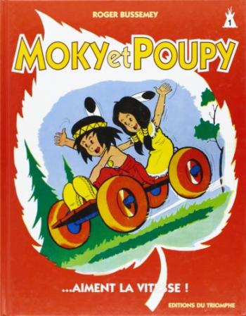 Couverture de l'album Moky et Poupy - 1. Moky et poupy aiment la vitesse