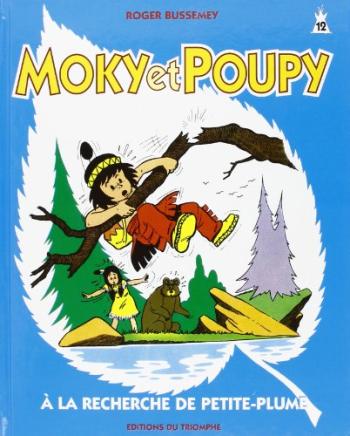 Couverture de l'album Moky et Poupy - 12. Moky et Poupy à la recherche de Petite-Plume