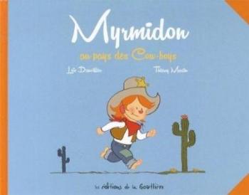 Couverture de l'album Myrmidon - 1. Myrmidon au pays des cow-boys