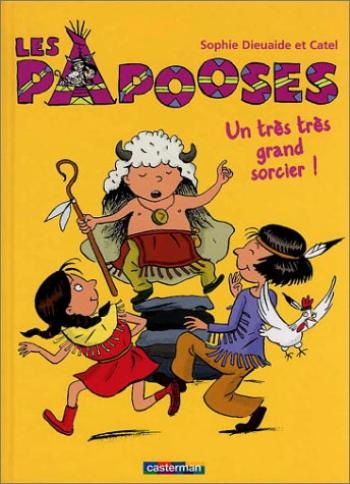 Couverture de l'album Les Papooses - 1. Un très très grand sorcier !