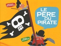 Le père du pirate (One-shot)