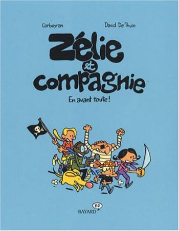 Couverture de l'album Zélie et Compagnie (Deuxième série) - 3. En avant toute !