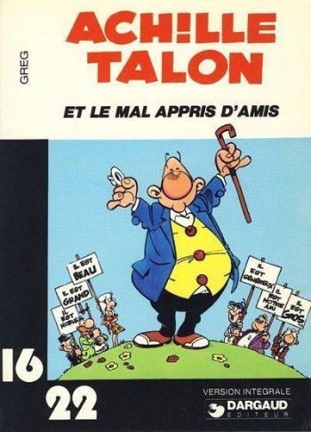 Couverture de l'album Achille Talon (16/22) - 5. Achille Talon et le mal appris d'amis