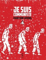 Je suis communiste 1. Une vie d'ouvrière