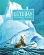 Esteban : INT. Aventures polaires