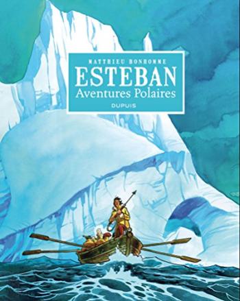 Couverture de l'album Esteban - INT. Aventures polaires